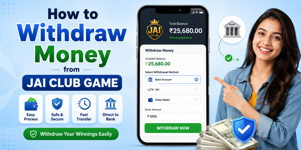 How to Withdraw Money from Jai Club Game