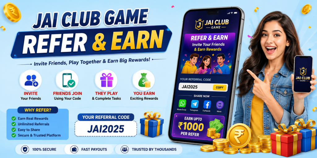 Jai Club Game Refer & Earn